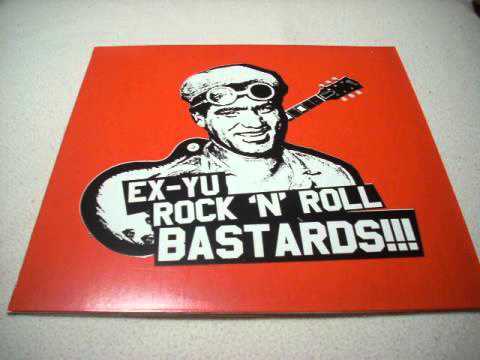 EX-YU R'N'R BASTARDS 01. EROTIC BILJAN & HIS HERETICS - Rock'n'roll Revolution No.5