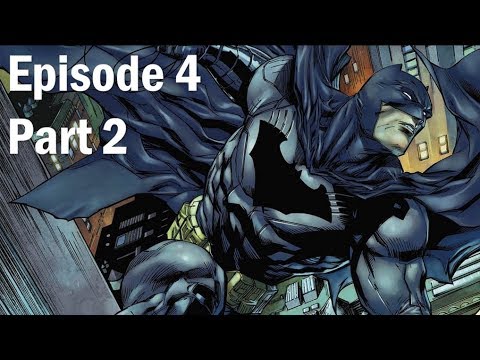 Batman: The Telltale Series Episode 4 Part 2