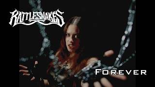 Forever - Rattlesnakes
