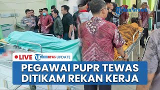 LIVE: Tragis! Pegawai PUPR Muratara Tewas Ditikam di Kantor! Rekan Kerja Tusuk Pelaku dari Belakang