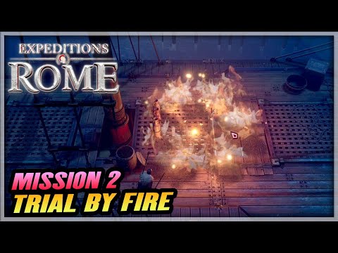 EXPEDITIONS: ROME Gameplay Walkthrough - Mission 2: Trial by Fire | Full Game Guide