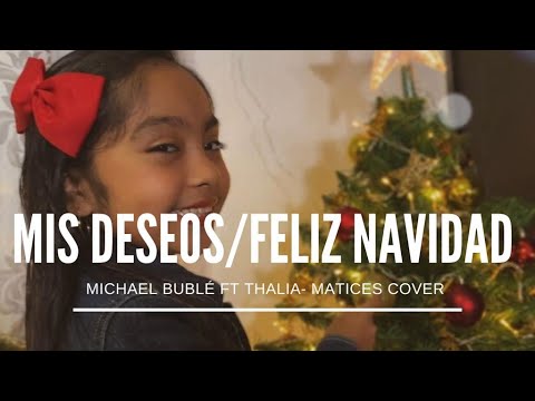 Mis Deseos/Feliz Navidad  - Michael Bublé (Ft Thalía) - MATICES Paola Alexandra