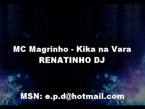MC Magrinho - Kika na Vara [RENATINHO DJ]