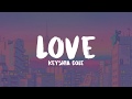 Love ~ Keyshia Cole (lyrics)