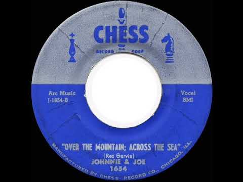 1957 HITS ARCHIVE: Over The Mountain, Across The Sea - Johnnie & Joe