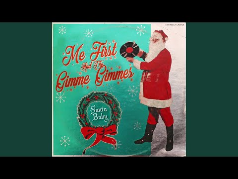 Santa Baby - Me First and the Gimme Gimmes