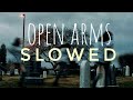 gavn! - Open Arms | slowed