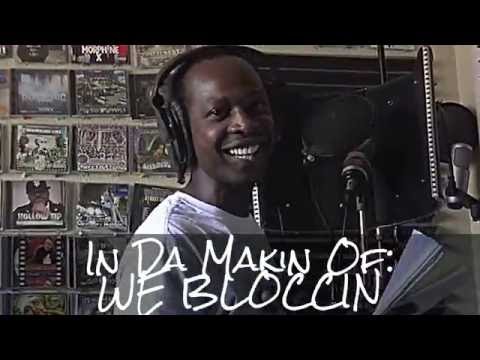 GAG'z | In Da Makin Of: WE BLOCCIN