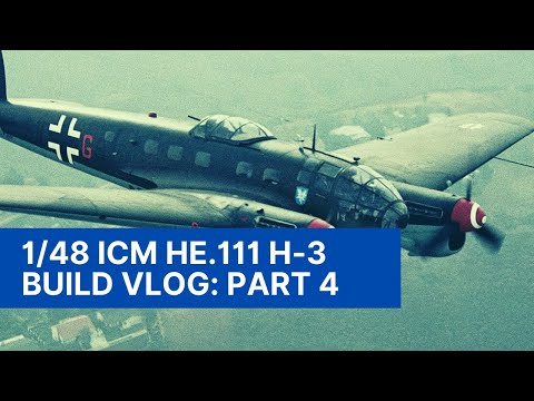 1/48 ICM He.111 H-3 Build Series - Part 4: More assembly and riveting