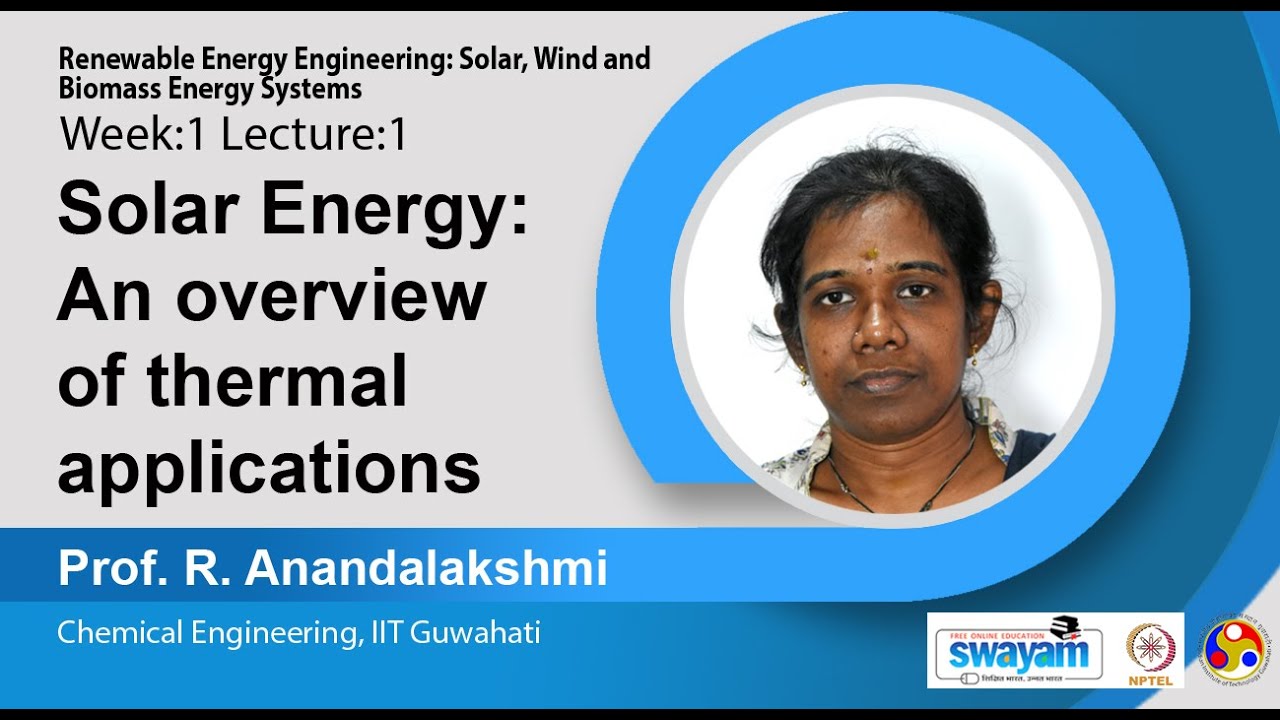 Lec 1 : Solar Energy: An overview of thermal applications