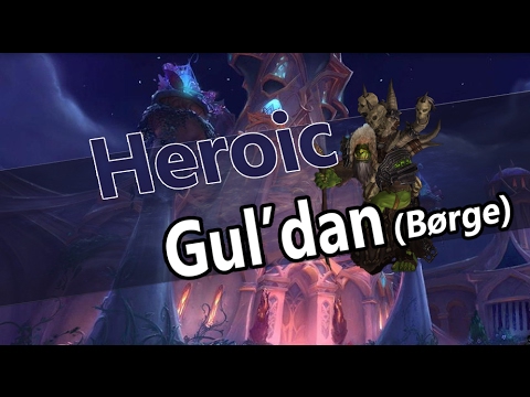 Sunbrace vs Gul'dan - Heroic