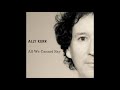 Ally Kerr - All We Cannot Say (audio)