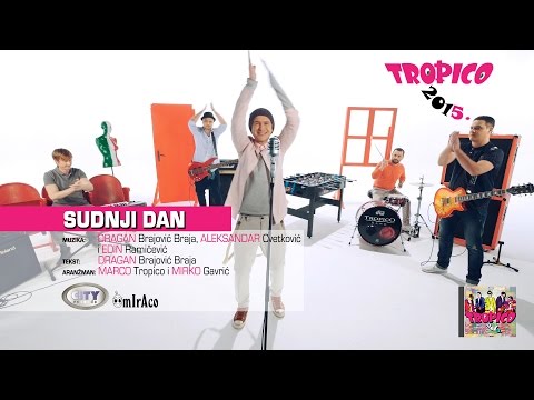 Tropico Band - Sudnji dan (Official Video 2015)