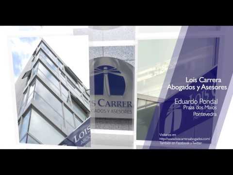 Video de Lois Carrera Abogados, S.L.P. Video de Lois Carrera Abogados, S.L.P.
