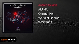 Andres Selada - ALPHA (Original Mix)