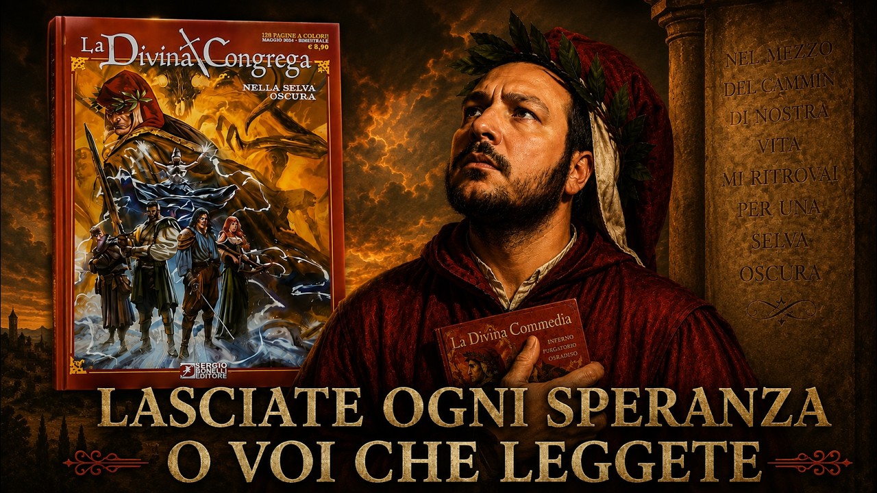 Divento Dante e creo una squadra no-sense...la DIVINA CONGREGA.