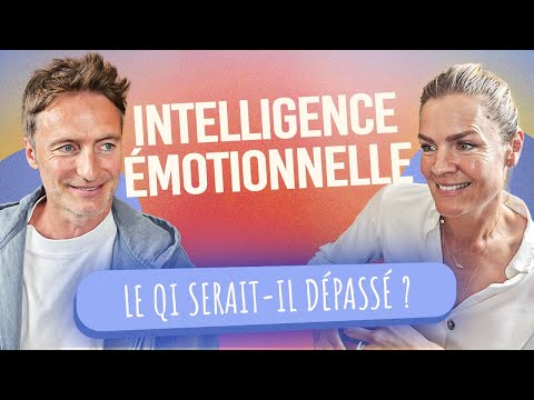 INTELLIGENCE ÉMOTIONNELLE : le super-pouvoir qu’on oublie