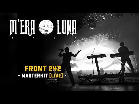 Front 242 - "Masterhit" | Live at M'era Luna 2018