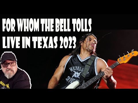 FIRST TIME SEEING 'METALLICA -FOR WHOM THE BELL TOLLS LIVE IN TEXAS 2023 (GENUINE REACTION)