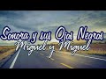 (Letra) Sonora y Sus Ojos Negros - Miguel y Miguel