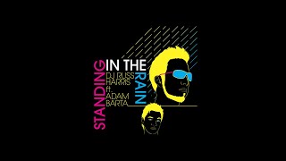DJ Russ Harris ft. Adam Barta - Standing In The Rain (Main Radio Mix)