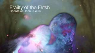 Chords of Orion - Frailty of the Flesh