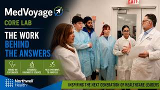 MedVoyage: Inside the Core Laboratory | The Work Behind the Answers