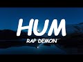 Rap Demon - HUM (Lyrics)