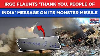 Watch: Iranian Missile Flaunts 'Thank You, People Of India' Message| IRGC's 83rd Wave Of Strikes