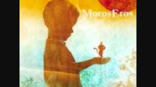 Moros Eros-Now The Sun Shines Bright