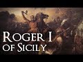 Roger I and the Norman Conquest of Sicily