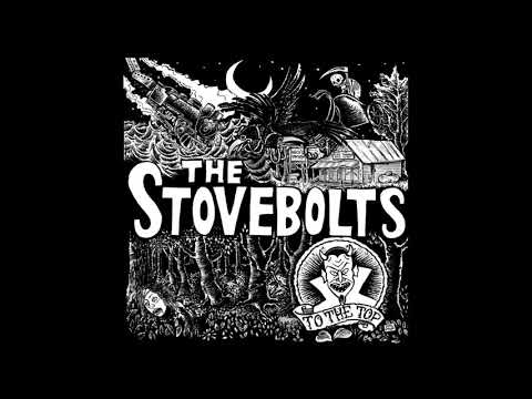 The Stovebolts - Welfare Booze