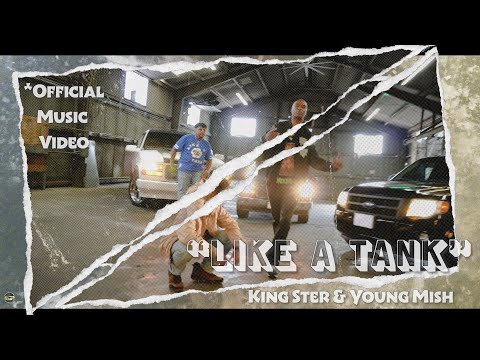 Like A Tank - King Ster , Young Mish (Official  Video)