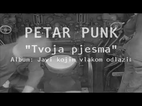 PETAR PUNK - Tvoja pjesma