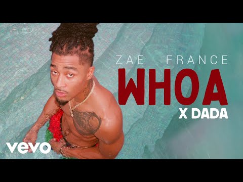 Zae France, DaDa - Whoa (Audio)