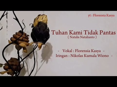 Tuhan Kami Tidak Pantas -SATB cover