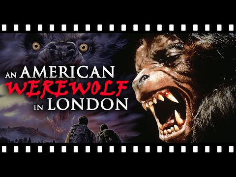 The Tragic Horror of AN AMERICAN WEREWOLF IN LONDON