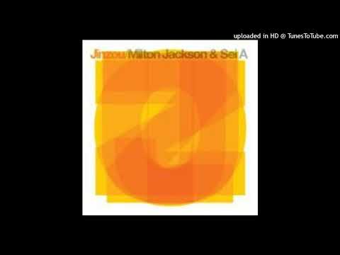 03 - Milton Jackson & Sei A - Jinzou (Manuel Tur Remix)