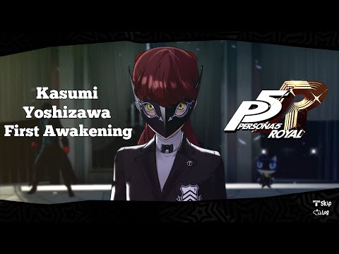 Persona 5 Royal | Kasumi Yoshizawa's First Awakening [JAPANESE/ENGSUB]