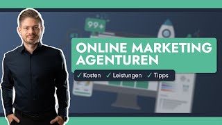 Online Marketing Agentur - Kosten, Leistungen & wie du die richtige auswählst