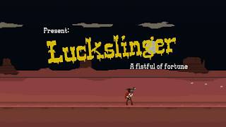 Luckslinger - PC INDIE TRYOUTS