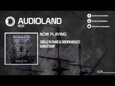Skillz N Fame & Dropaholics - Ghostship (Original Mix) [OUT NOW!]