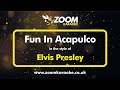 Elvis Presley - Fun In Acapulco - Karaoke Version from Zoom Karaoke