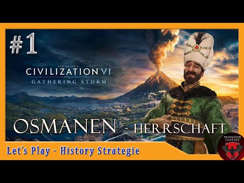 Let's Play Civilization 6 - Gathering Storm - Ottomans: Reign #1 (German / Immortal)