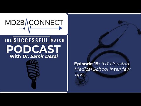 Success in Medicine #15 | UT Houston Medical School Interview Tips