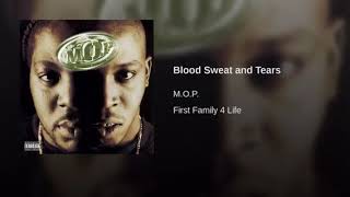M.O.P - blood sweat tears(negro latinos and native Americans)