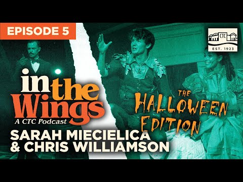 In The Wings w/Sarah Miecielica & Chris Williamson (Halloween Episode!)