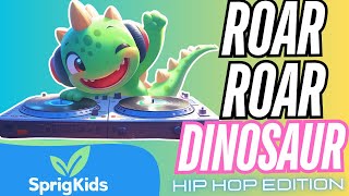 Roar Roar Dinosaur Song Hip Hop