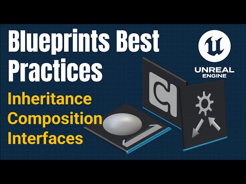 Unreal Engine 5 Blueprints Best Practices: Inheritance, Composition using Components, and Interfaces