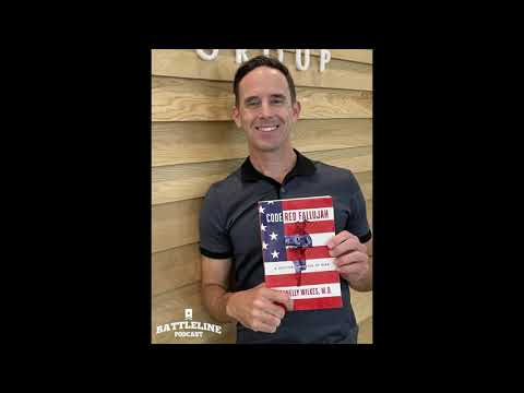 Battleline Podcast 106 - Dr. Donnelly Wilkes, a Navy physician's combat stories from Iraq